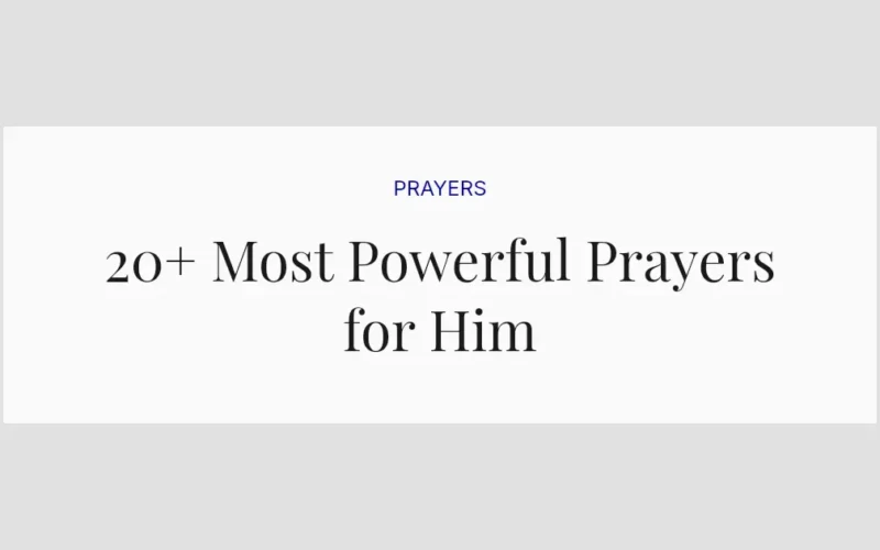 20+ Most Powerful Prayers for Him