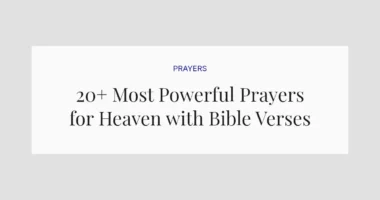 20+ Most Powerful Prayers for Heaven with Bible Verses