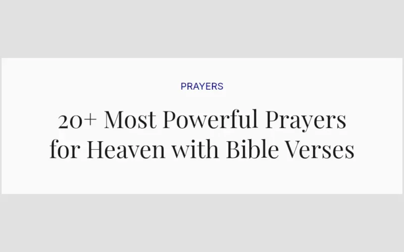 20+ Most Powerful Prayers for Heaven with Bible Verses