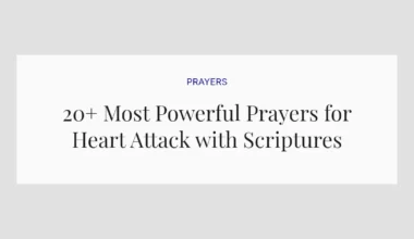 20+ Most Powerful Prayers for Heart Attack with Scriptures