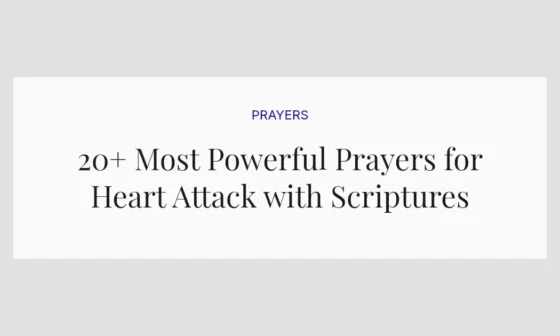 20+ Most Powerful Prayers for Heart Attack with Scriptures