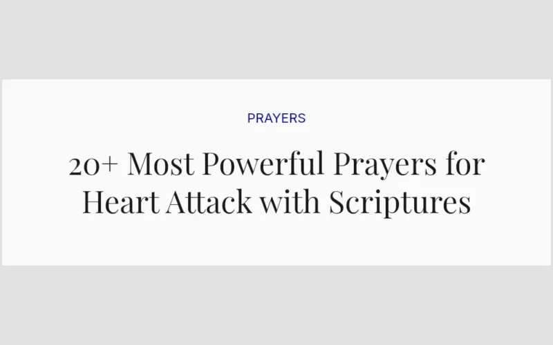 20+ Most Powerful Prayers for Heart Attack with Scriptures