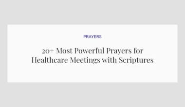20+ Most Powerful Prayers for Healthcare Meetings with Scriptures