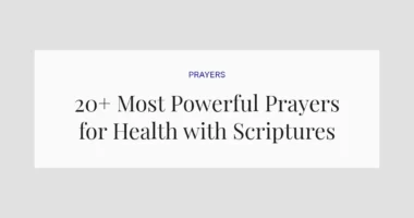 20+ Most Powerful Prayers for Health with Scriptures