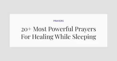 20+ Most Powerful Prayers For Healing While Sleeping