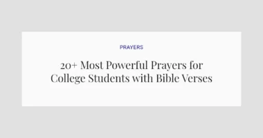 20+ Most Powerful Prayers for College Students with Bible Verses