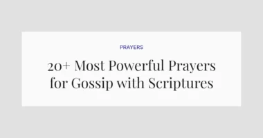 20+ Most Powerful Prayers for Gossip with Scriptures