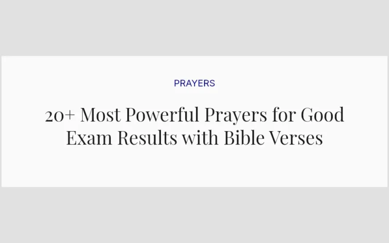 20+ Most Powerful Prayers for Good Exam Results with Bible Verses