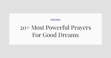 20+ Most Powerful Prayers For Good Dreams
