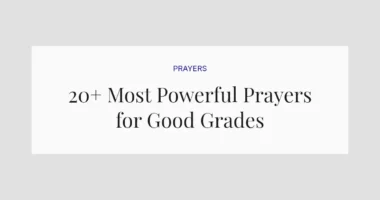 20+ Most Powerful Prayers for Good Grades