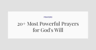 20+ Most Powerful Prayers for God's Will