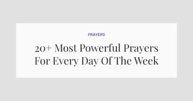 20+ Most Powerful Prayers For Every Day Of The Week