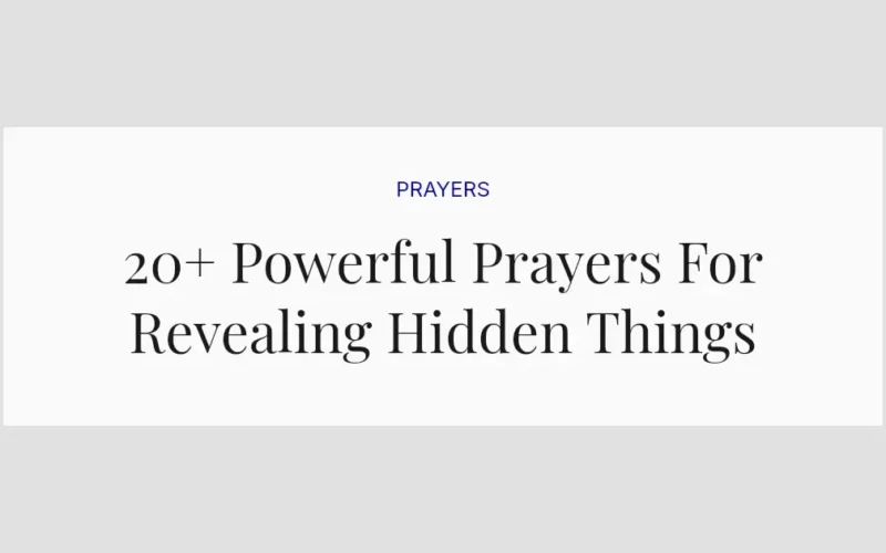20+ Powerful Prayers For Revealing Hidden Things
