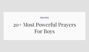 20+ Most Powerful Prayers For Boys