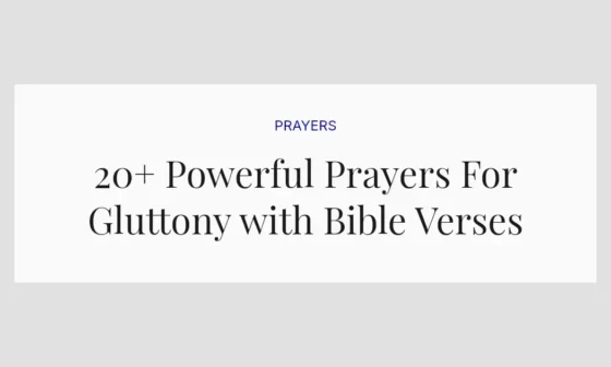 20+ Powerful Prayers For Gluttony with Bible Verses
