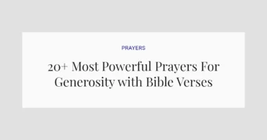 20+ Most Powerful Prayers For Generosity with Bible Verses