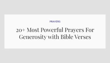 20+ Most Powerful Prayers For Generosity with Bible Verses