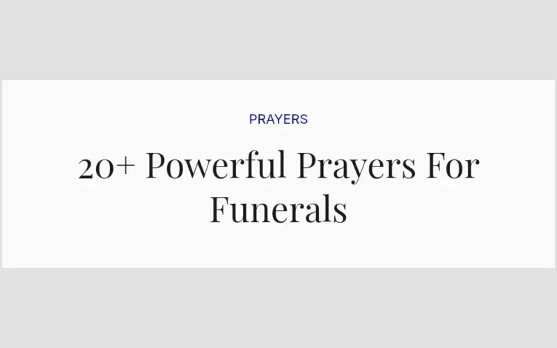 20+ Powerful Prayers For Funerals