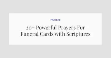 20+ Powerful Prayers For Funeral Cards with Scriptures