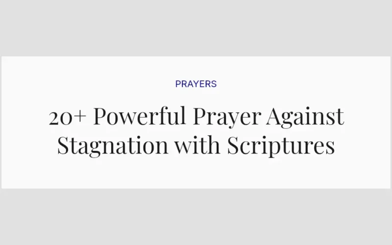 20+ Powerful Prayer Against Stagnation with Scriptures