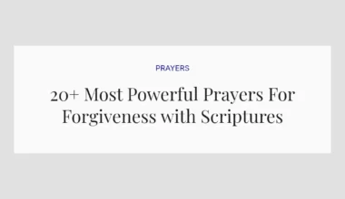 20+ Most Powerful Prayers For Forgiveness with Scriptures