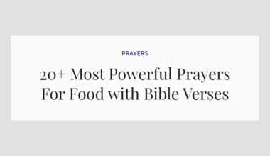 20+ Most Powerful Prayers For Food with Bible Verses