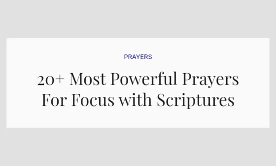 20+ Most Powerful Prayers For Focus with Scriptures