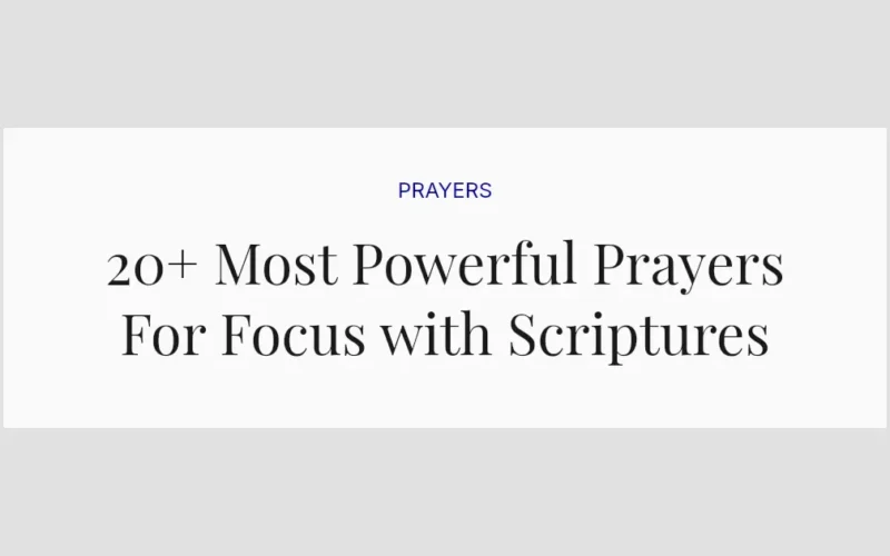 20+ Most Powerful Prayers For Focus with Scriptures