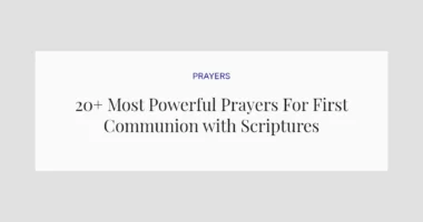 20+ Most Powerful Prayers For First Communion with Scriptures