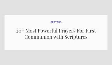 20+ Most Powerful Prayers For First Communion with Scriptures