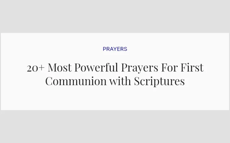 20+ Most Powerful Prayers For First Communion with Scriptures