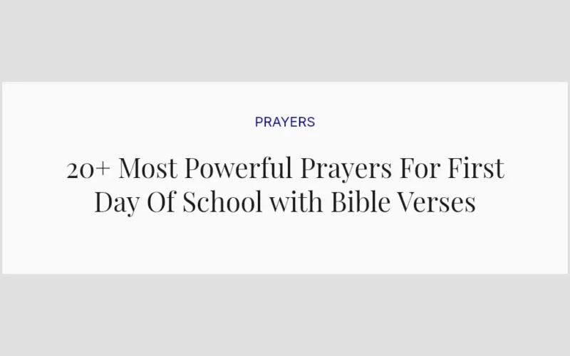 20+ Most Powerful Prayers For First Day Of School with Bible Verses