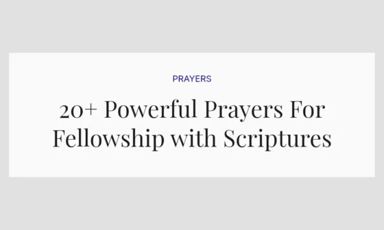 20+ Powerful Prayers For Fellowship with Scriptures