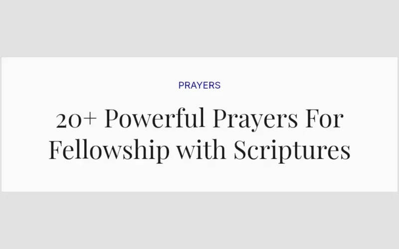 20+ Powerful Prayers For Fellowship with Scriptures