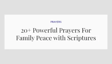 20+ Powerful Prayers For Family Peace with Scriptures
