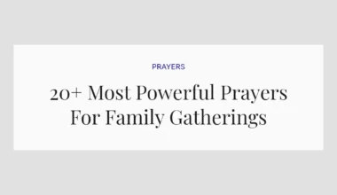 20+ Most Powerful Prayers For Family Gatherings