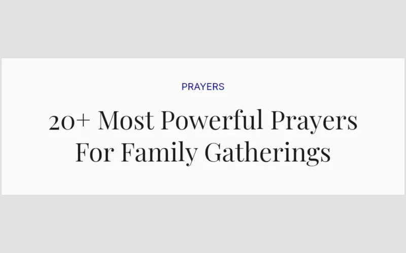 20+ Most Powerful Prayers For Family Gatherings