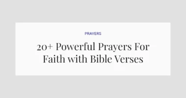 20+ Powerful Prayers For Faith with Bible Verses