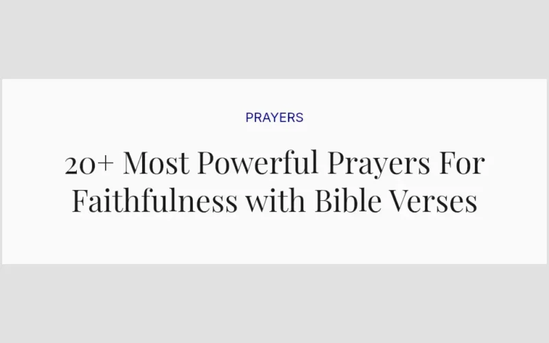 20+ Most Powerful Prayers For Faithfulness with Bible Verses