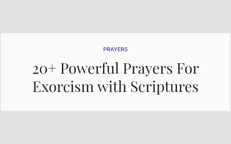 20+ Powerful Prayers For Exorcism with Scriptures