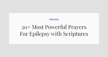 20+ Most Powerful Prayers For Epilepsy with Scriptures