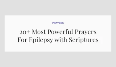 20+ Most Powerful Prayers For Epilepsy with Scriptures