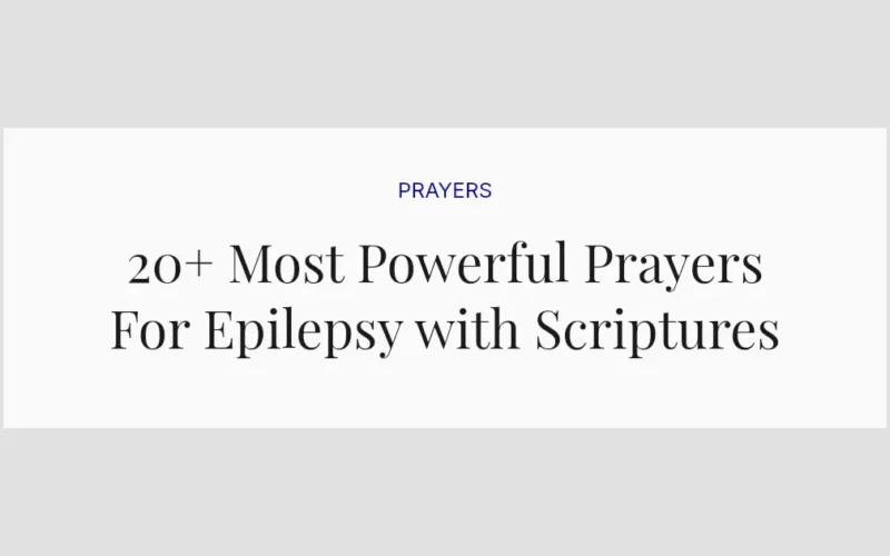 20+ Most Powerful Prayers For Epilepsy with Scriptures