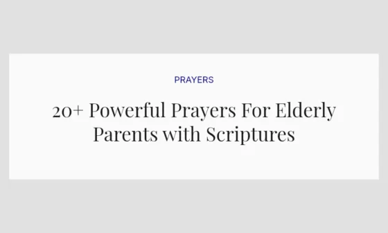 20+ Powerful Prayers For Elderly Parents with Scriptures