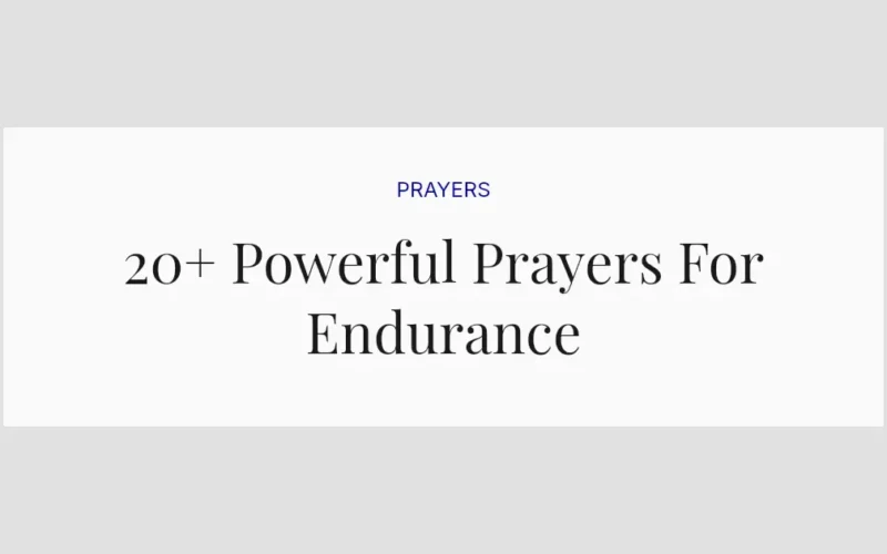 20+ Powerful Prayers For Endurance