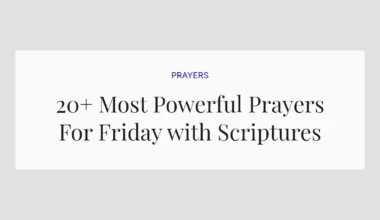20+ Most Powerful Prayers For Friday with Scriptures