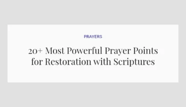 20+ Most Powerful Prayer Points for Restoration with Scriptures