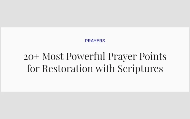 20+ Most Powerful Prayer Points for Restoration with Scriptures