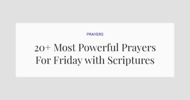 20+ Most Powerful Prayers For Friday with Scriptures