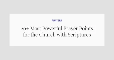 20+ Most Powerful Prayer Points for the Church with Scriptures